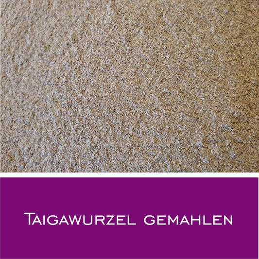 Taigawurzel gemahlen